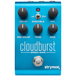 STRYMON PEDAL CLOUDBURST